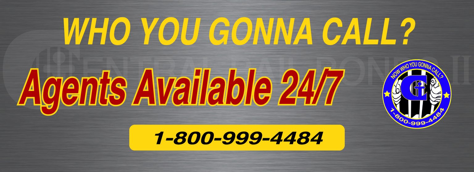 Central Bail Bonds 2 - Who You Gonna Call? Agents Available 24/7